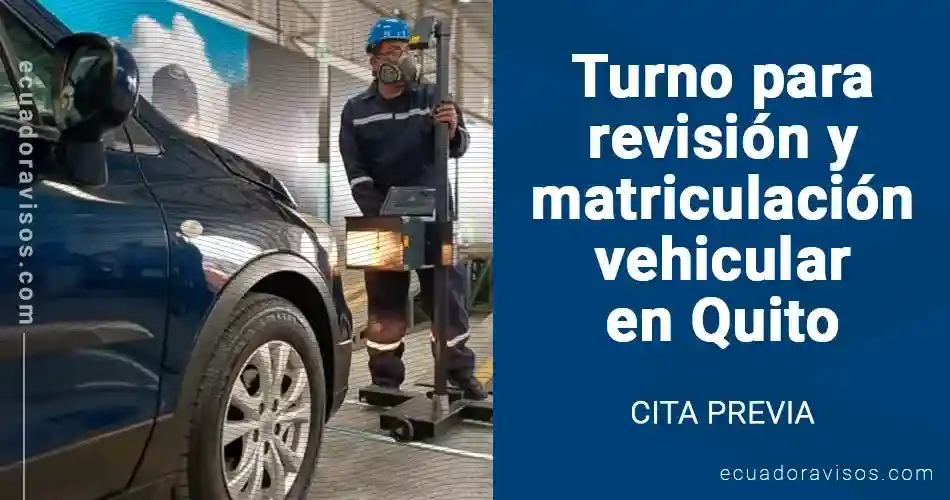 ✅ Cita para Revisión y Matriculación Vehicular Quito 2026