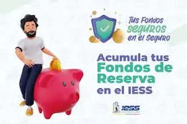 ✅ Fondos de Reserva IESS Ecuador 2026 – Acumular y Retirar
