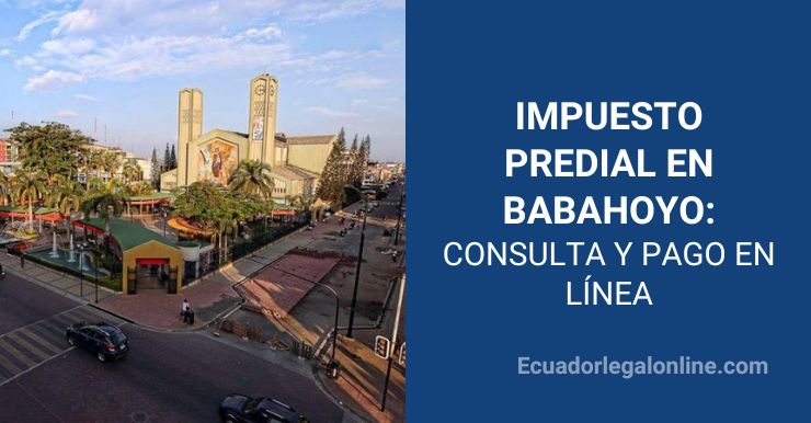 ✅ Consulta Impuesto Predial Babahoyo 2026 – Pago en Línea