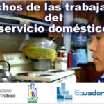 ✅ Derechos Trabajadoras Domésticas Ecuador 2026 – Guía Legal