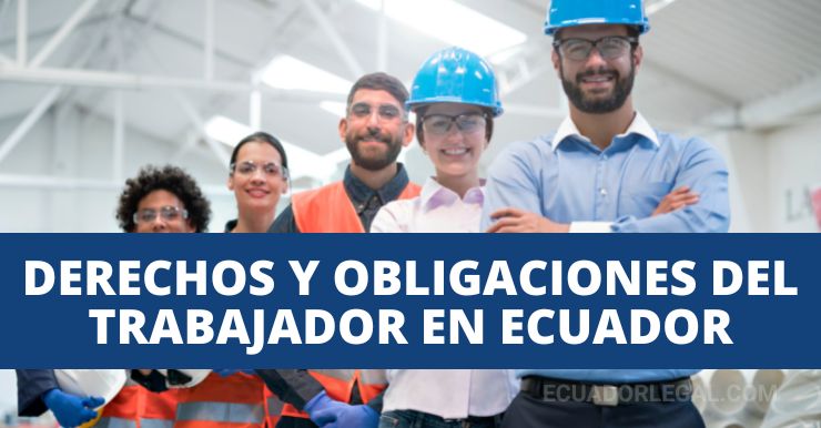 ✅ Derechos y Obligaciones Laborales Ecuador 2026 – Guía Completa