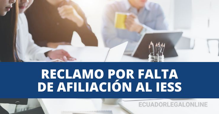 ✅ Reclamo Falta Afiliación IESS Ecuador 2026 – Guía Completa